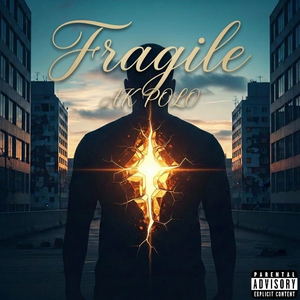 Fragile