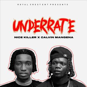 Underrate (feat. Calvin Mangena)