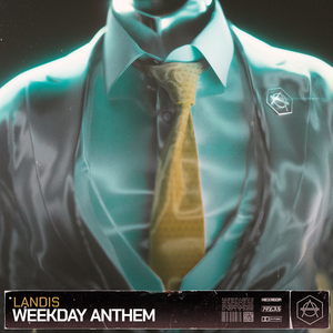Weekday Anthem