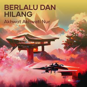 Berlalu Dan Hilang
