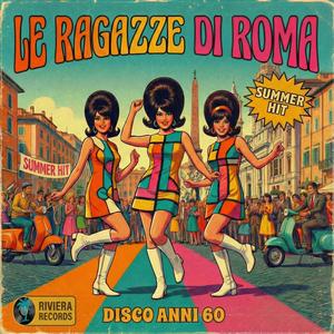 Il Mondo è Nostro (Le Ragazze Di Roma)