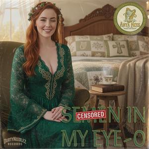 Semen In My Eye-O (feat. Anya Nees)