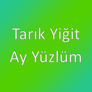 Ay Yüzlüm
