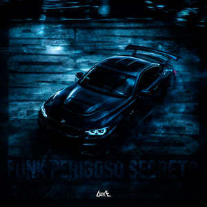 FUNK PERIGOSO SECRETO