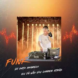 Eu já não vou correr atrás