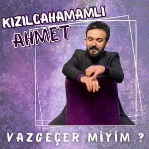 Vazgeçer Miyim ?