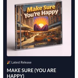 MAKE SURE (YOU 'RE HAPPY)