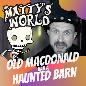 Old MacDonald Had a Haunted Barn