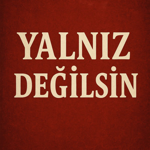 Yalnız Değilsin