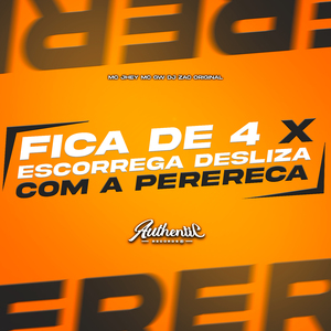 Fica de 4 X Escorrega Desliza Com a Perereca