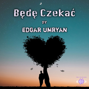 Będę Czekać (Acoustic Edit)