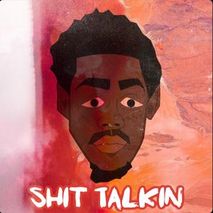 Shit Talkin'
