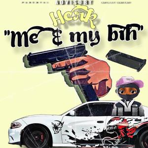 Me & My Bih