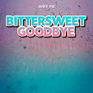 Bittersweet Goodbye