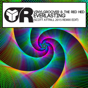 Everlasting (Scott Attrill 2015 Remix Edit)