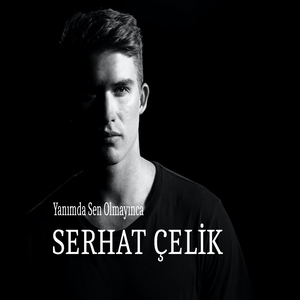 Yanımda Sen Olmayınca