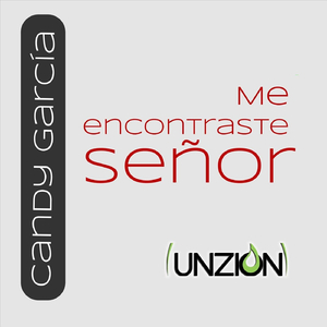 Me Encontraste Señor (feat. Candy Garcia)