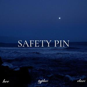 SAFETY PIN (feat. clare. & typbee)