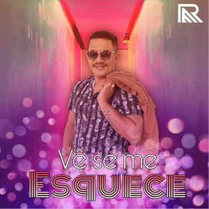 Vê Se Me Esquece