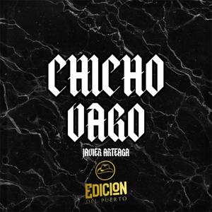 Chicho Vago (Javier Arteaga)