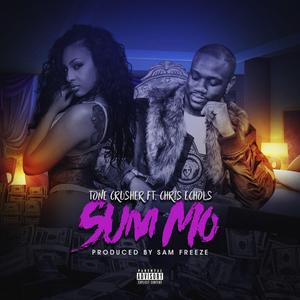 Sum Mo (feat. Chris Echols)
