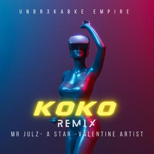 KOKO (feat. A-Star & Valentine Artist) (Remix)