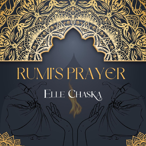 Rumi's Prayer