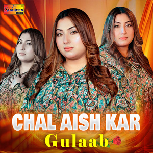 Chal Aish Kar