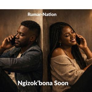 Ngizok'bona Soon