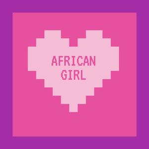 African Girl (feat. Lucid Mizani)