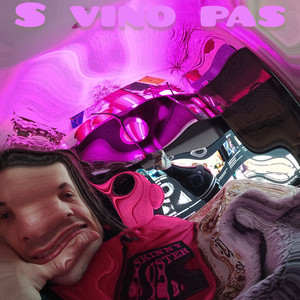 S vino pas