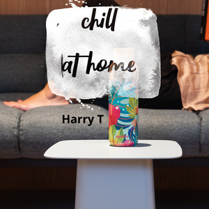 Chill at Home