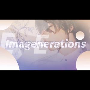 Imagenerations（翻自 山崎大輝）