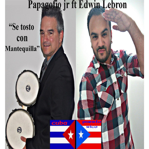 Se Tosto Con Mantequilla (feat. Edwin Lebron)