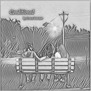 Conditioned