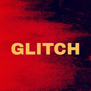 GLITCH