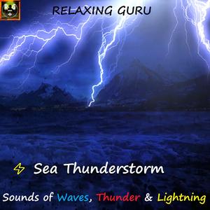 Sea Thunderstorm with Sounds of Waves, Loud Lightning Strikes and Strong Thunder Rumble