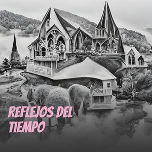 Reflejos del tiempo