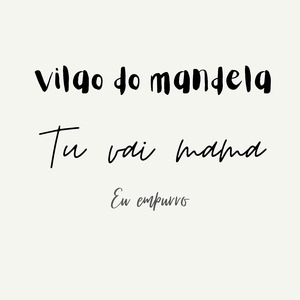 TU VAI MAM4 EU EMPURRO