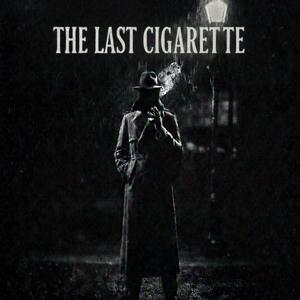 The Last Cigarette