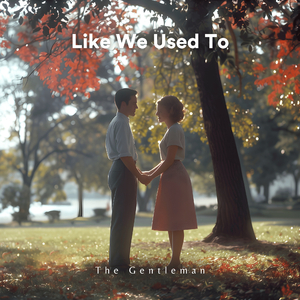Like We Used To