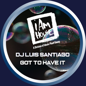 Got To Have It (Dj Luis Jackin House)