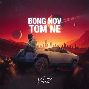 Bong Nov Tom Ne