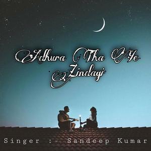 Adhura Tha Ye Zindagi