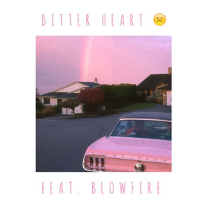 Bitter Heart (+ Blowfire!)