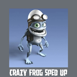 Crazy Frog (Speed Up) (Remix)