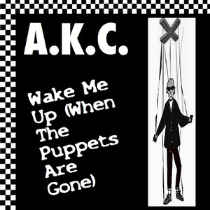 Wake Me Up (When the Puppets Are Gone)