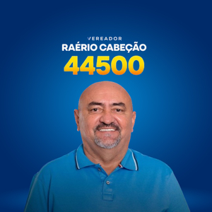 Raério Cabeção 44500 - Jingle Político