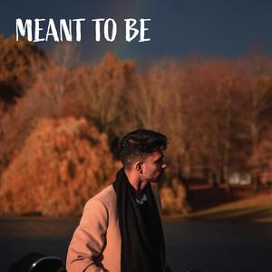 Meant To Be