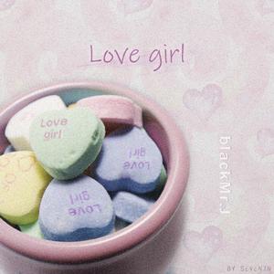 LOVE GIRL（prod.by furyl）